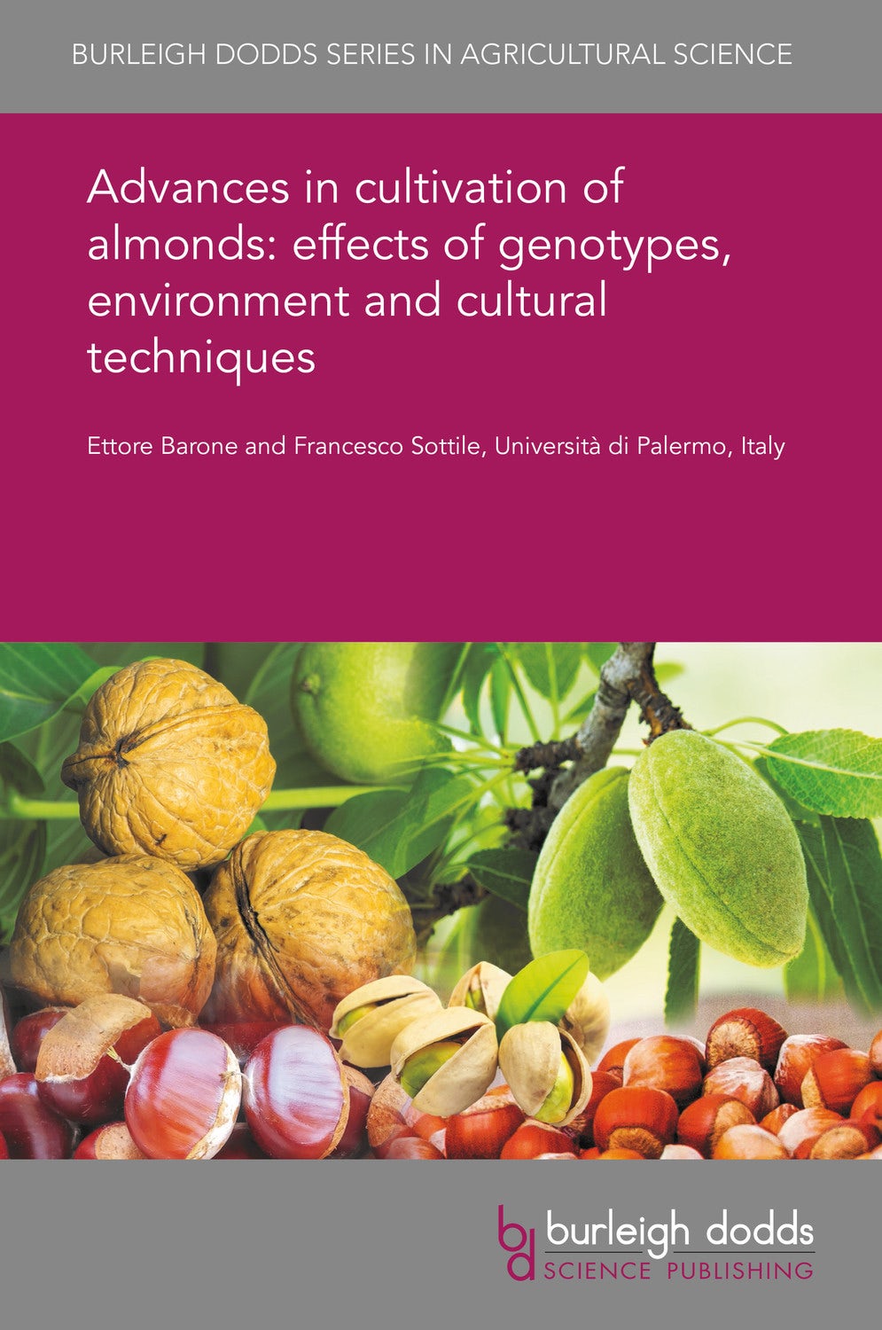 Book cover image for Advances in cultivation of almonds: effects of genotypes, environment and cultural techniques ISBN: 9781838797775